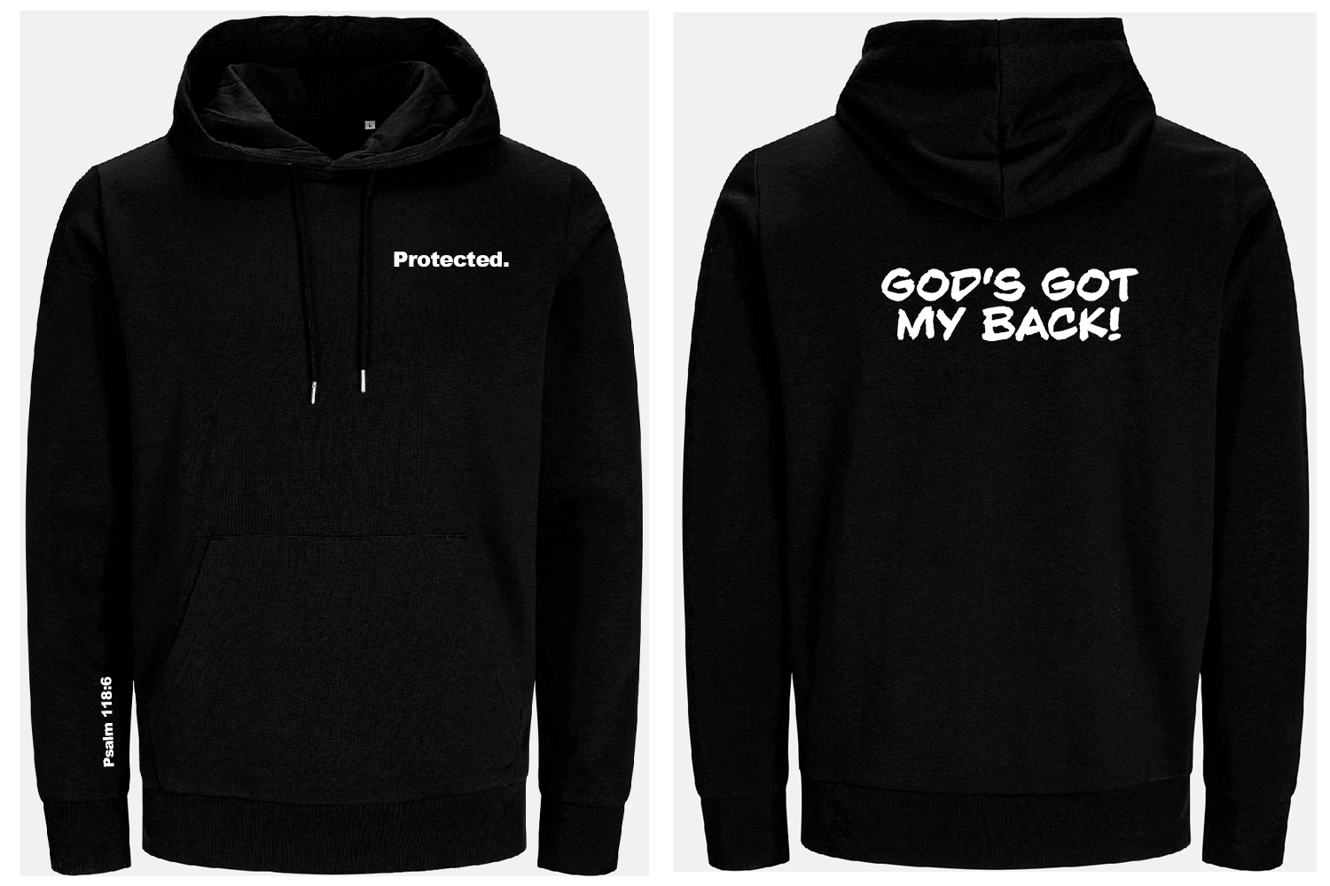 Black hoodie with text 'Protected.' on front and 'GOD'S GOT MY BACK!' on back, displayed front and back view.