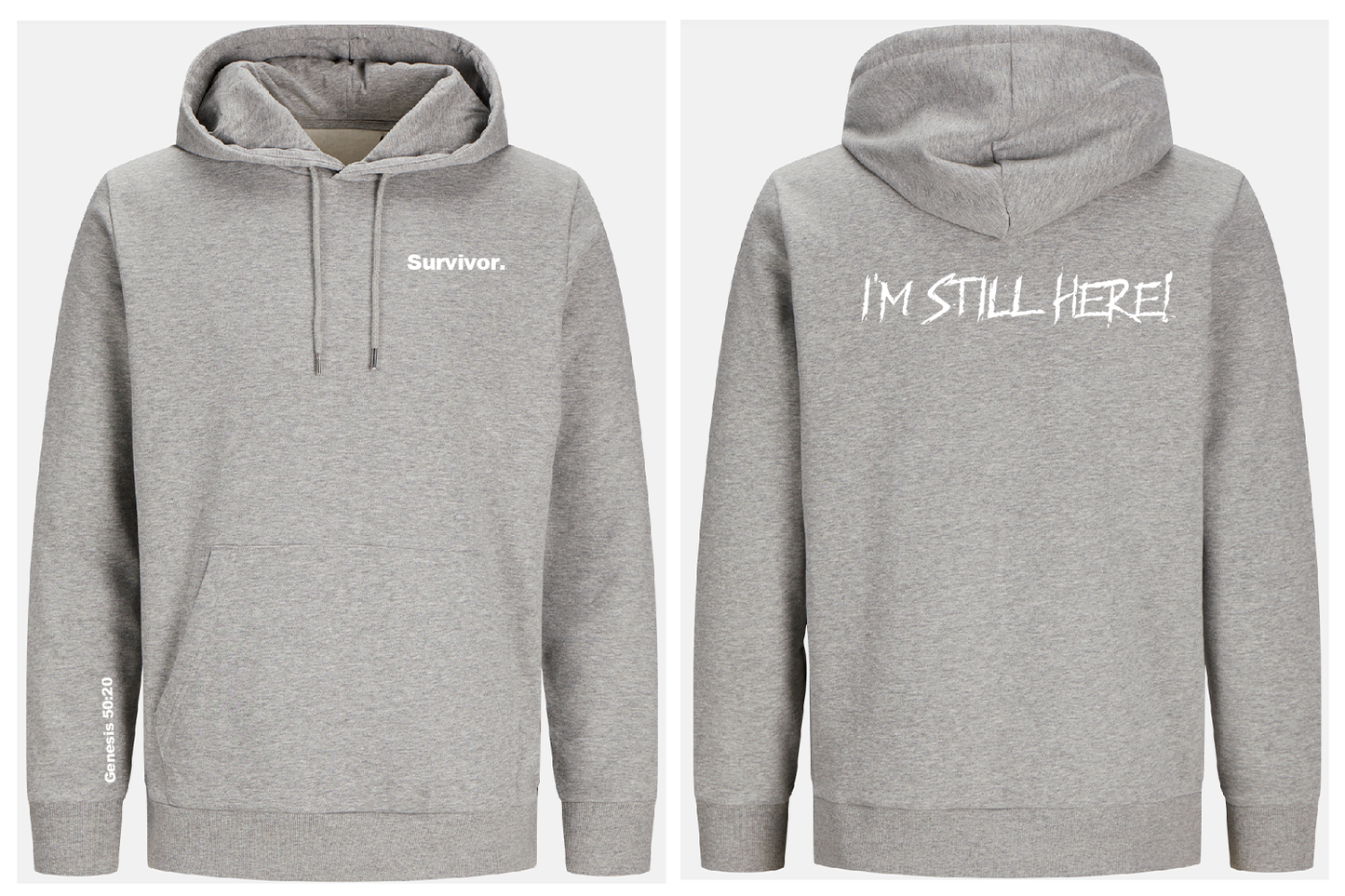 Gray hoodie with 'Survivor' on front and 'I'm Still Here!' on back, on a white background