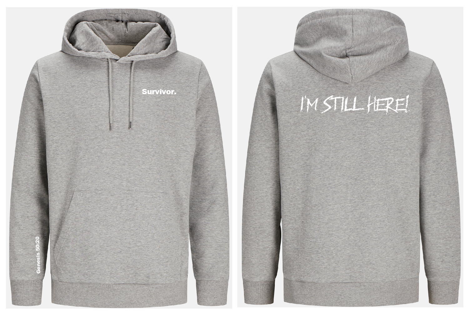 Gray hoodie with 'Survivor' on front and 'I'm Still Here!' on back, on a white background