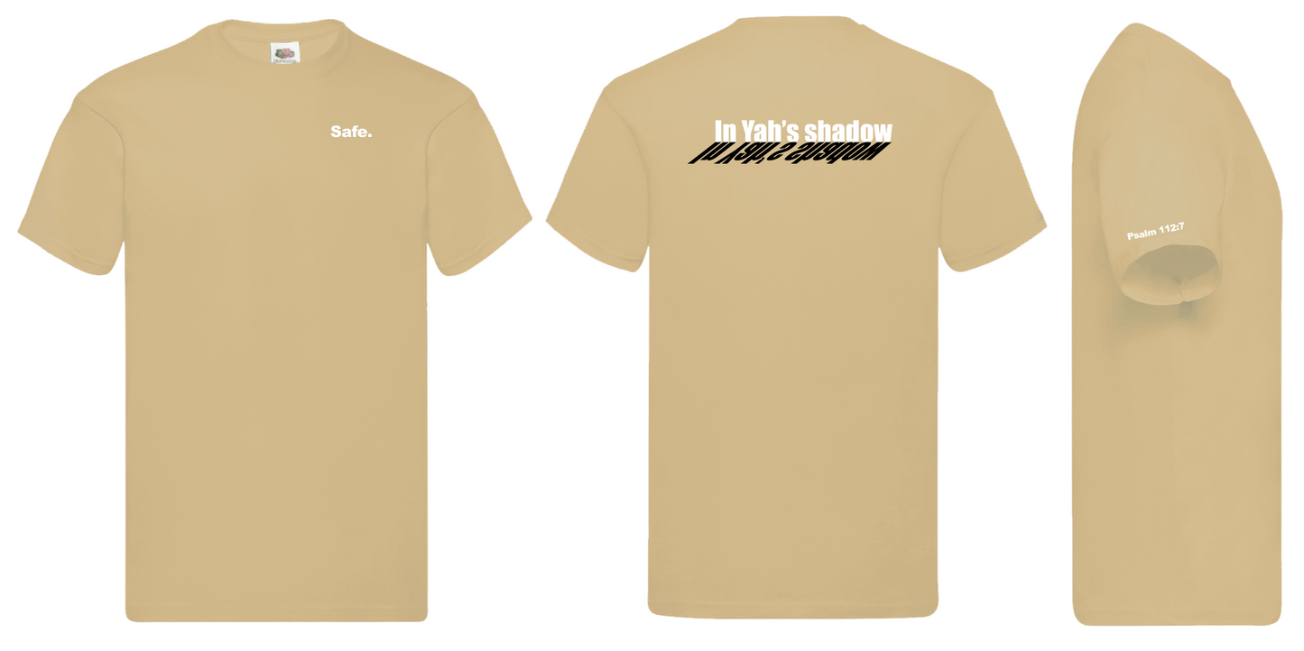 Beige t-shirt with white text 'Safe' on front and white with black shadow 'In Yah's shadow' on back, bible reference 'Psalm 112:7' on sleeve edge; displayed from multiple angles.
