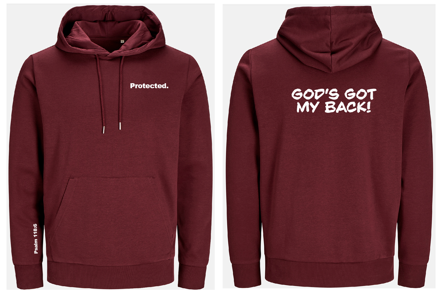 Maroon hoodie with text 'Protected.' on front and 'GOD'S GOT MY BACK!' on back, on a white background.