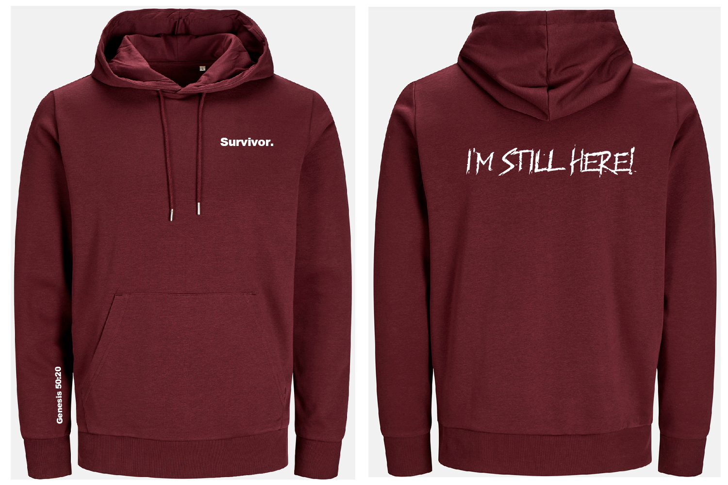 Maroon hoodie with 'Survivor' on the front and 'I'm Still Here!' on the back, shown from front and back views.
