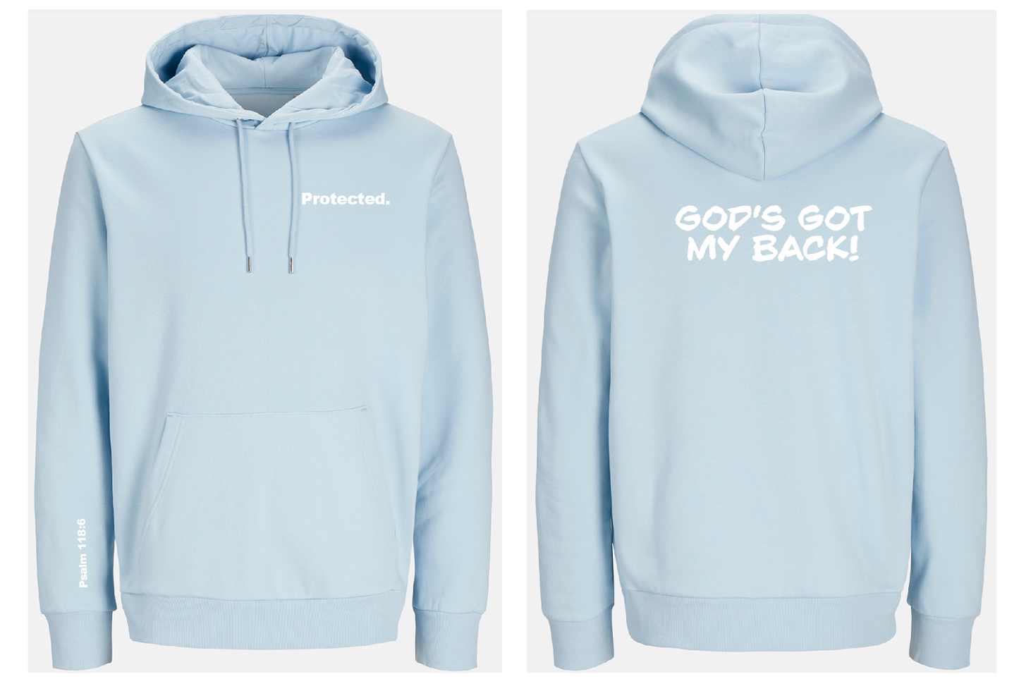 Light blue hoodie with 'Protected' text on front and 'GOD'S GOT MY BACK!' text on back, on a white background.