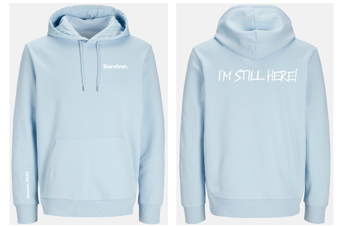 Light blue hoodie with 'Survivor' text on front and 'I'm Still Here!' text on back, on a white background.