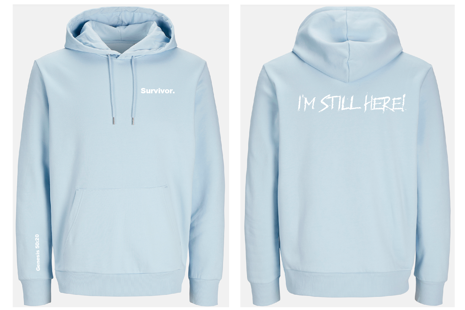 Light blue hoodie with 'Survivor' text on front and 'I'm Still Here!' text on back, on a white background.