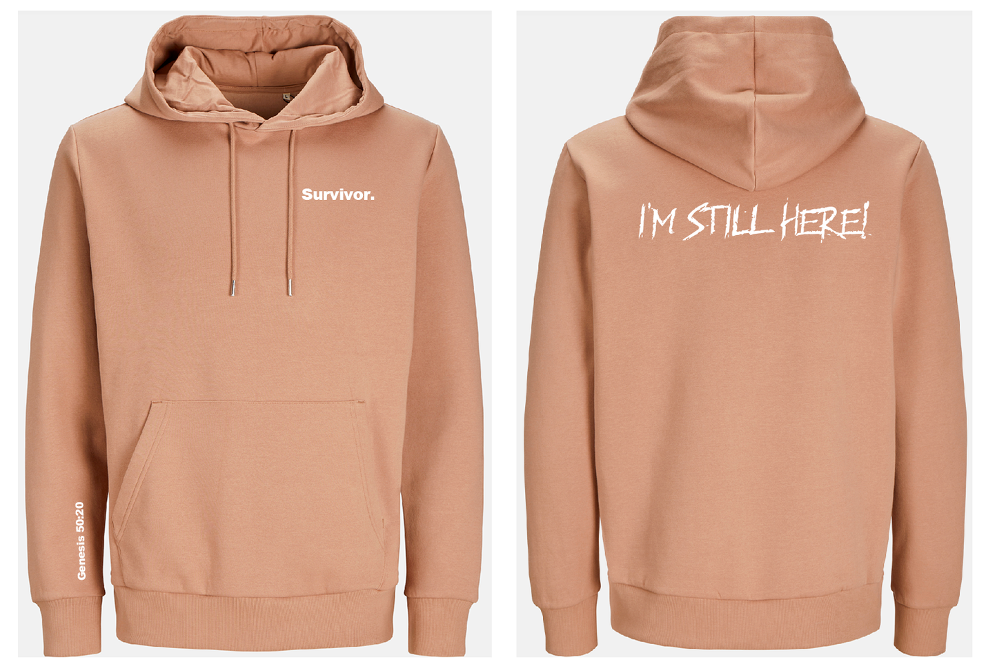 Taupe hoodie with 'Survivor' on front and 'I'M STILL HERE!' on back, on a white background