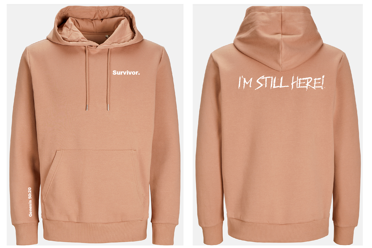 Taupe hoodie with 'Survivor' on front and 'I'M STILL HERE!' on back, on a white background